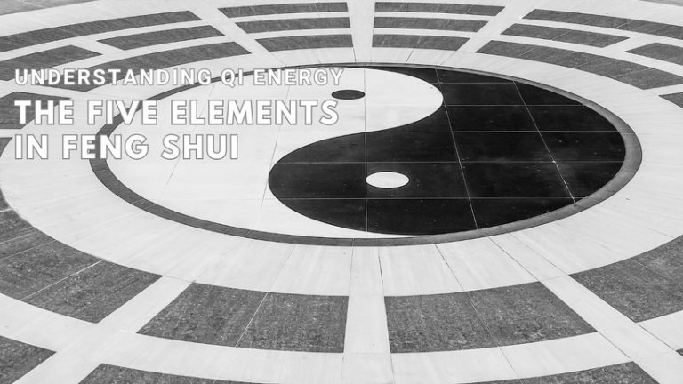 Understanding Qi Energy: The Five Elements in Feng Shui